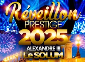 REVEILLON PRESTIGE BIG PARTY ALEXANDRE III