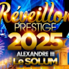 REVEILLON PRESTIGE BIG PARTY ALEXANDRE III